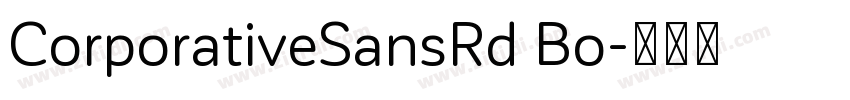CorporativeSansRd Bo字体转换